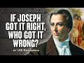 If Joseph got it right, who got it wrong? | LDS Discussions 48 | Ep. 1836