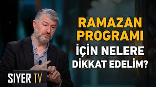 Ramazan Programı Yaparken Nelere Dikkat Edelim? Muhammed Emin Yıldırım