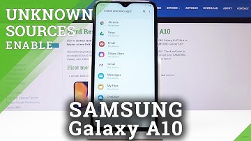 How to Enable Unknown Sources in SAMSUNG Galaxy A10 - Install App
