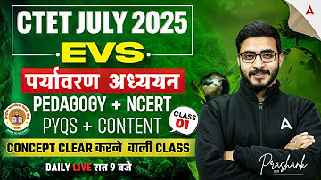 CTET July 2025 | CTET EVS PYQs + Content | CTET EVS Pedagogy + NCERT | By Prashank Sir #1