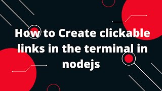 How to Create clickable links in the terminal in nodejs using terminal-link