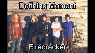 Defining Moment (early Mayday Parade) - Firecracker