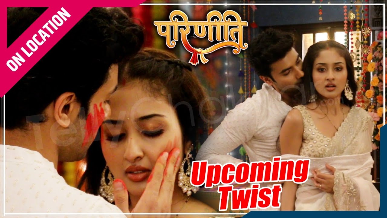 Parineetii | On Location | Sanju Ne Bade Romantic  Andaz Me Lagaya Parvati Ko Rang