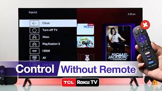 TCL Roku TV: Use It Without the Remote!
TCL Roku TV: Use It Without the Remote! TCL Roku TV: Use It Without the Remote!