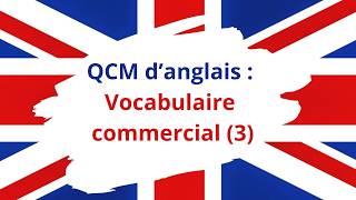 QCM d'anglais: Commercial vocabulary (3) - 10 QCM - Difficulté : ★★