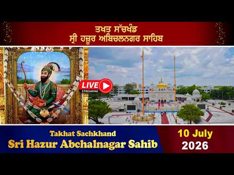 HD Live  10/07/2026 Morning Gurbani From Takhat Sachkhand Sri Hazur AbchalNagar Sahib Nanded.