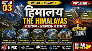 हिमालय कैसे बना? 🏔️ | Plate Collision, Structure &amp; Climate Role | UPSC BPSC BSSC TRE 4.0 Geography🔥