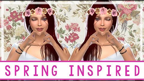 Sims 4: Create A Sim - Spring Inspired (Feat. VixenSimmer)
