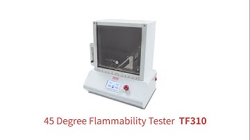 45 Degree Flammability Tester TF310
