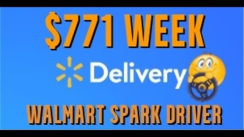 🚙WalMart Spark 💲771 Earnings Week Driver Daily Pay Breakdown Delivery Issues Bonus Offers Tips