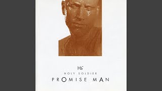 Video thumbnail of "Holy Soldier - Promise Man"