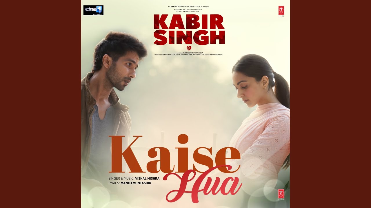Kaise Hua From Kabir Singh