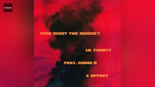 Lil Yachty - Who Want the Smoke? (Clean Version) ft. Cardi B & Offset