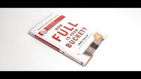 How Full is Your Bucket? (2004) by Rath and Clifton