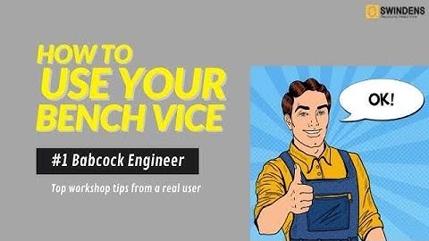 How To Use a Bench Vice - Swindens Vices