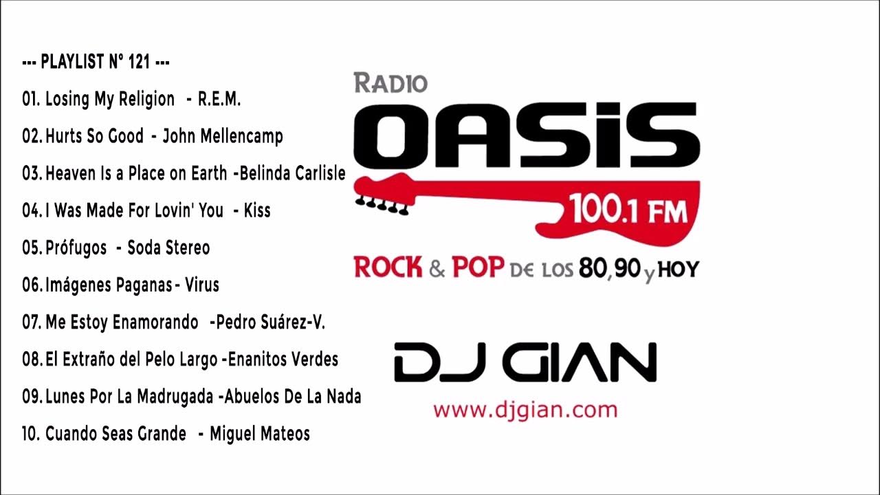 Rock pop espa ol ingles 80 y 90 dj gian mix 121 radio oasis en