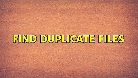 Unix & Linux: Find duplicate files (7 Solutions!!)