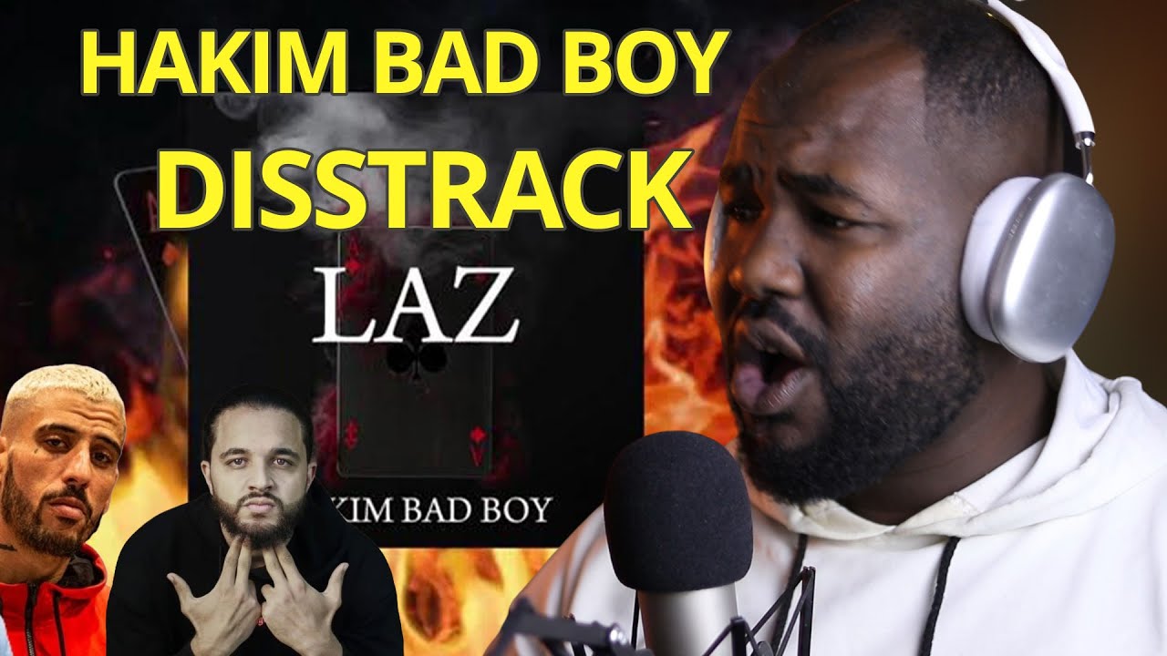 Hakim Bad Boy - LAZ [ REACTION] خللط فيهم قاع 🇲🇦❤️🇩🇿