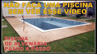 PISCINA DE ALVENARIA PASSO A PASSO - FAÇA VOCÊ MESMO