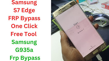 Samsung S7 Edge FRP Bypass One Click Free Tool - Samsung G935a Frp Bypass - samsung s7 edge frp