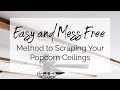 Tips for Scraping Your Popcorn Ceiling without Making a Mess