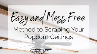 Tips for Scraping Your Popcorn Ceiling without Making a Mess