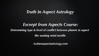 Excerpt from aspects course: The Waning Semi- Sextile