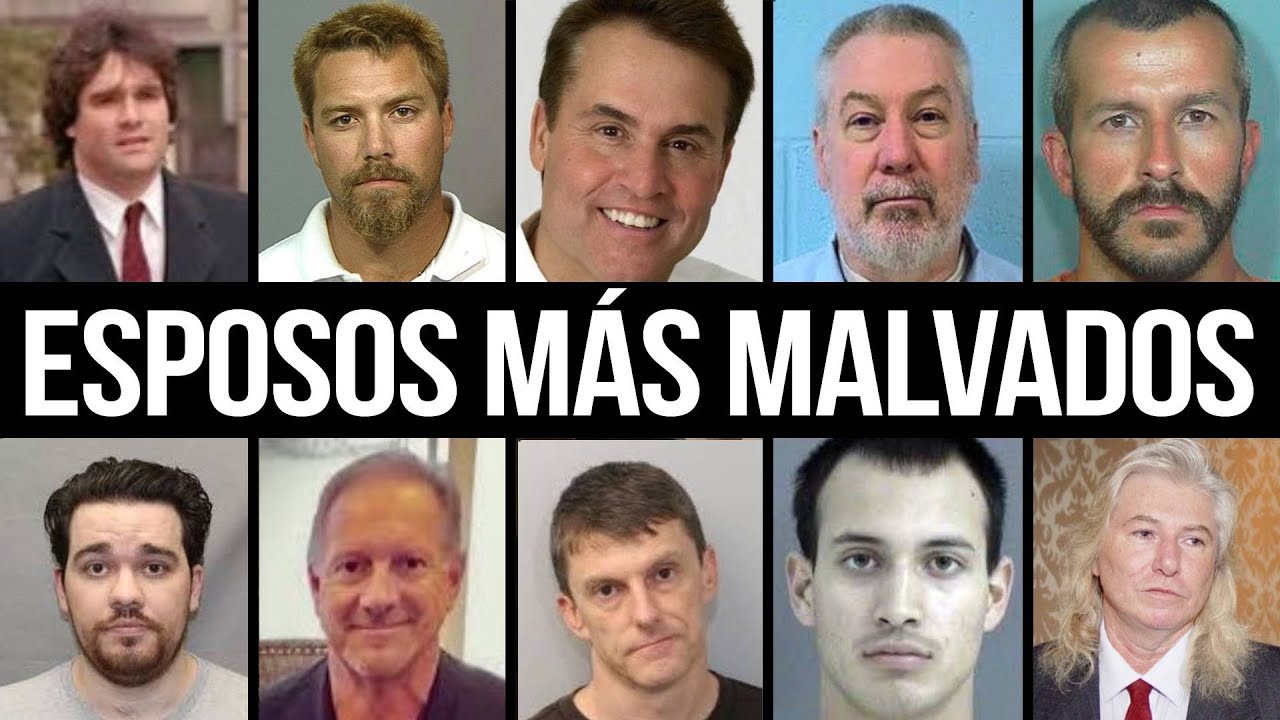 Los 10 Peores Esposos Que Asesinaron por Codicia