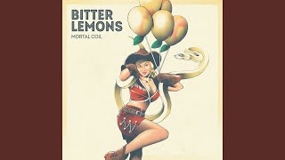 Video thumbnail of "Bitter Lemons - Mortal Coil"
