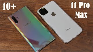 Galaxy Note 10 Plus vs iPhone 11 Pro Max - Which one is BETTER?