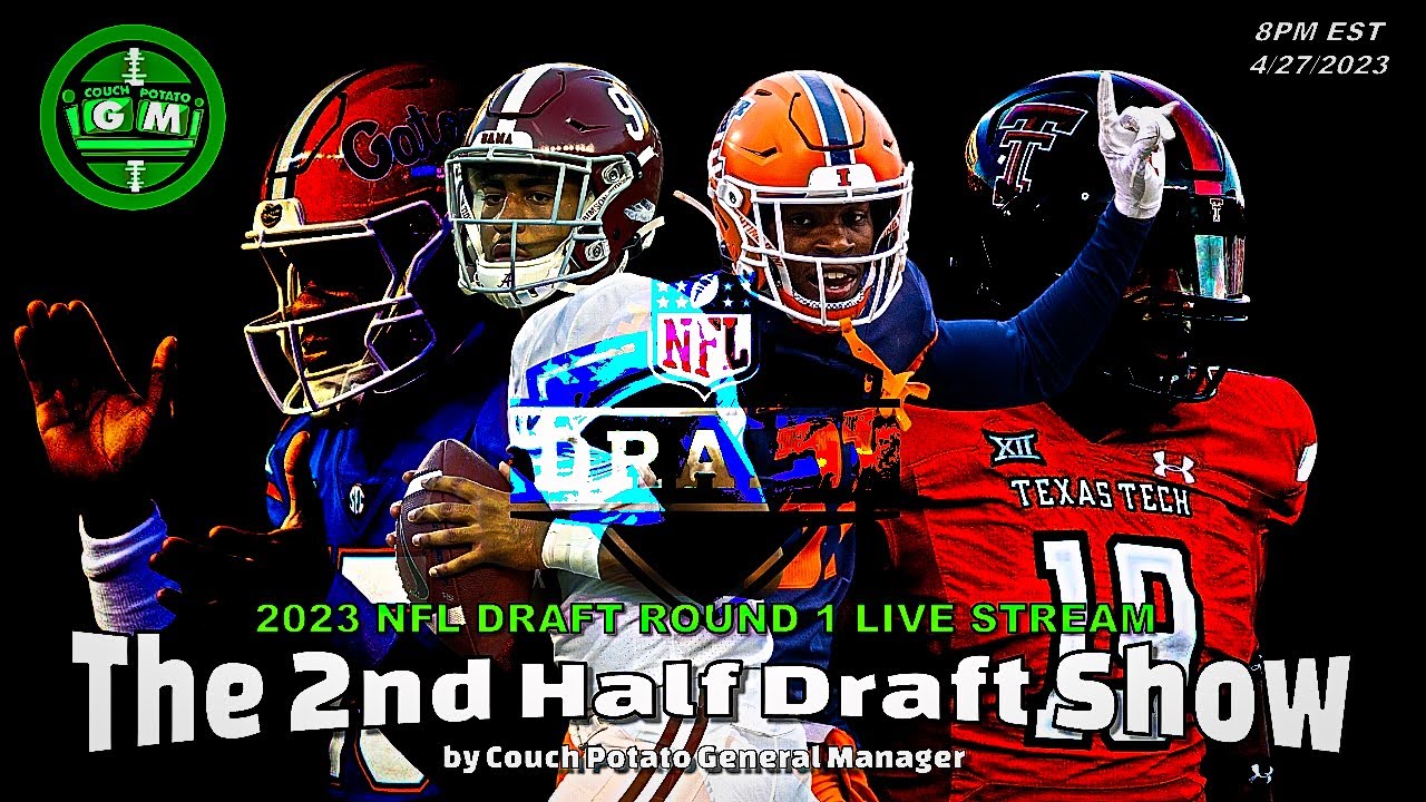 The 2nd Half Draft Show SPECIAL l 2023 NFL Draft Live Stream ROUND 1