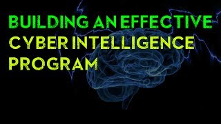Building an Effective Cyber Intelligence Program screenshot 1