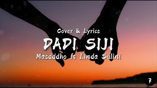 DADI SIJI - Masdddho ft Linda Sulini | (Cover \u0026 Lirik Terjemahan)