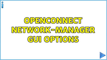 Ubuntu: openconnect network-manager gui options