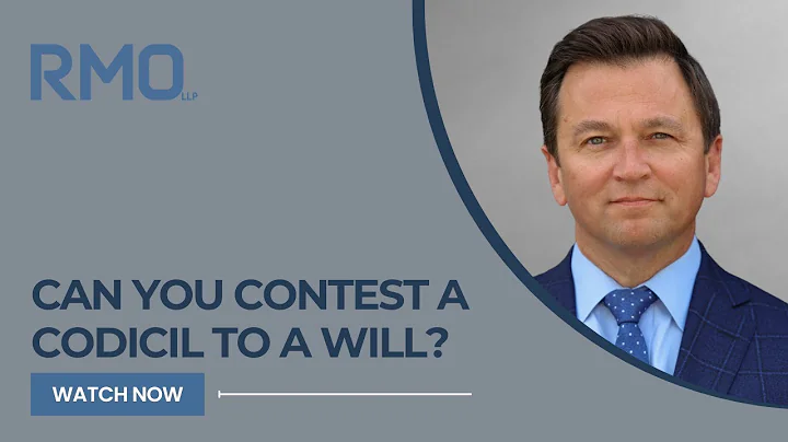 Can You Contest a Codicil to a Will? | RMO Lawyers