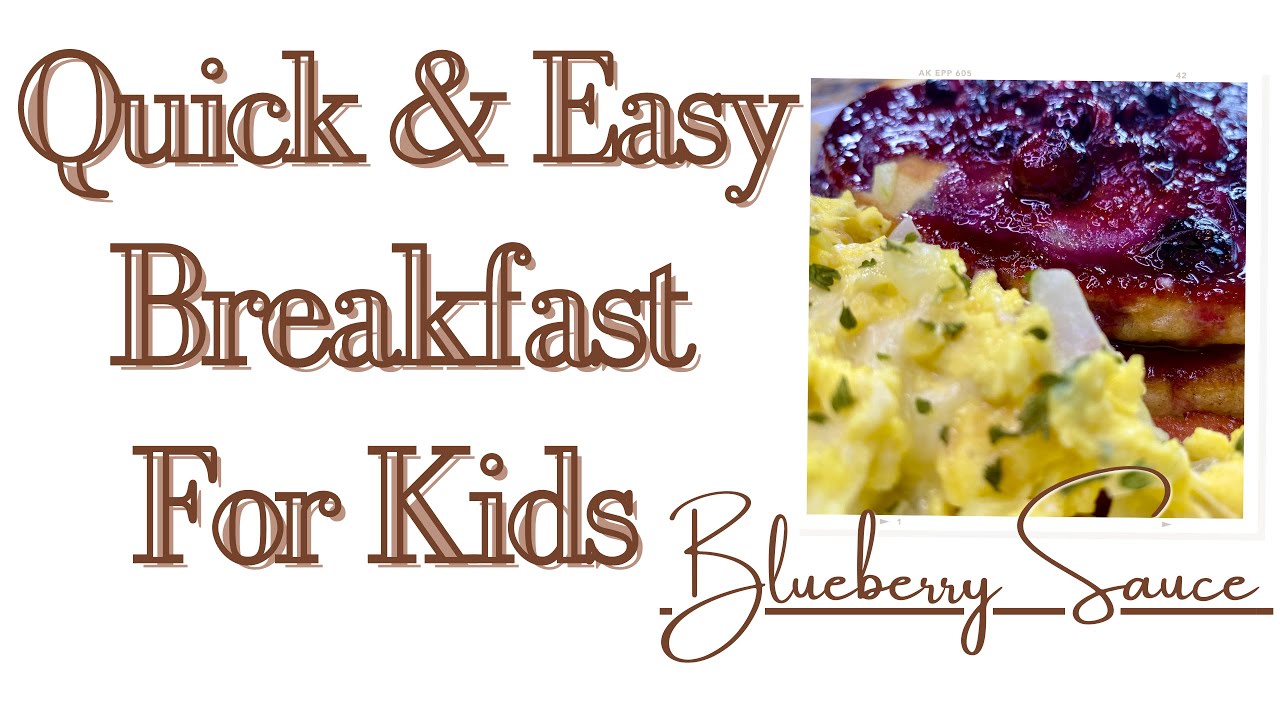 Quick and Easy Breakfast Breakfast Ideas for Kids YouTube