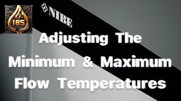 NIBE S Series - Minimum & Maximum Flow Temperatures #nibe #heatpump #temperature