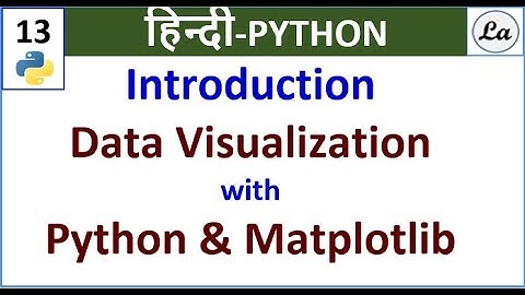 Data Visualization Python: What is Matplotlib in Python   | Hindi