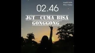 JGT CUMA BISA GONGGONG TERBARU 2024 #REMIXSER KAKA DERLON LIHA‼️