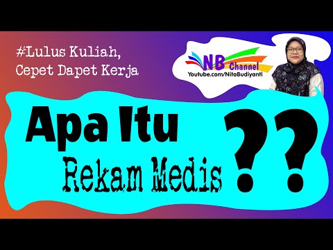 Video: Apa tujuan dari rekam medis pasien?