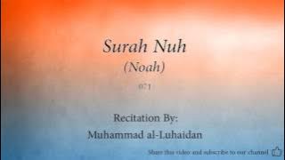 Surah Nuh Noah   071   Muhammad al Luhaidan   Quran Audio