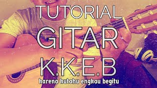 Tutorial Cara Main Gitar KKEB