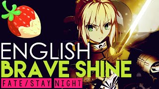"Brave Shine" -  Fate/Stay Night: Unlimited Blade Works  (FULL ENGLISH Cover by Sapphire)