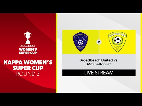 Kappa Women's Super Cup R3 - Broadbeach United vs. Mitchelton FC