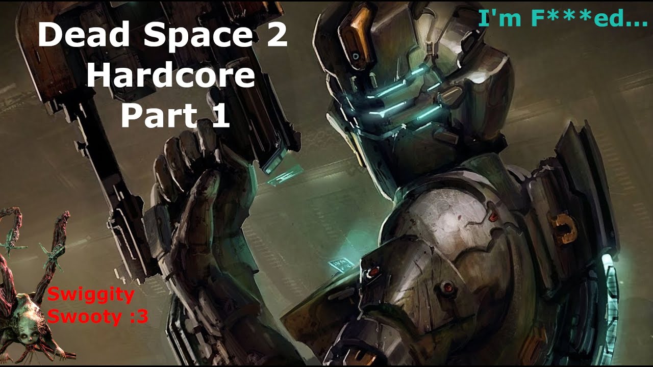 Dead Space 2 Hardcore Chapters 1 5 YouTube dead-space-2-hardcore-chapters-1-5-youtube