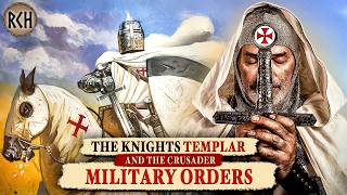 The History Of The Military Orders In 10 Minutes | The Knights Templar