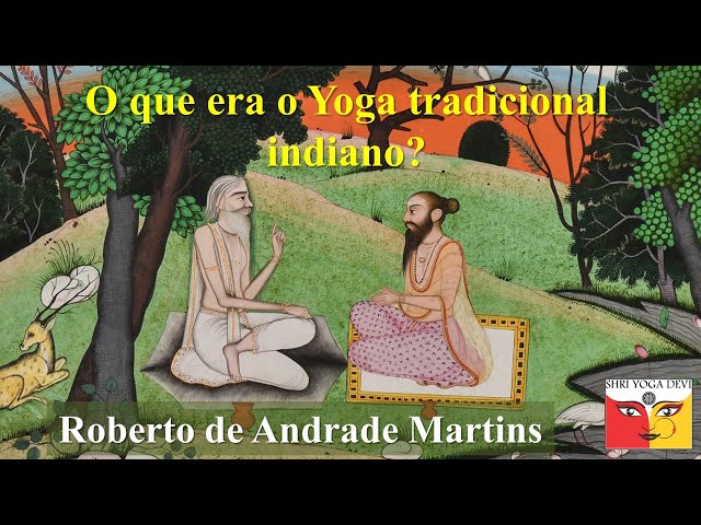 O que era o Yoga tradicional indiano? 