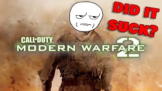 Did Modern Warfare 2 SUCK!? Or was it actually great?