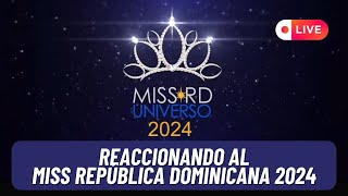 🔴 Miss República Dominicana Universo 2024 en Vivo