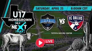 LIVE Match!  U17 MLS Next HG | Miami Futbol Academy Rush vs FC Dallas